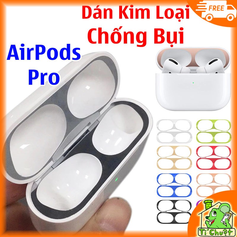 Dán decal kim loại 18K chống bụi AirPods PRO