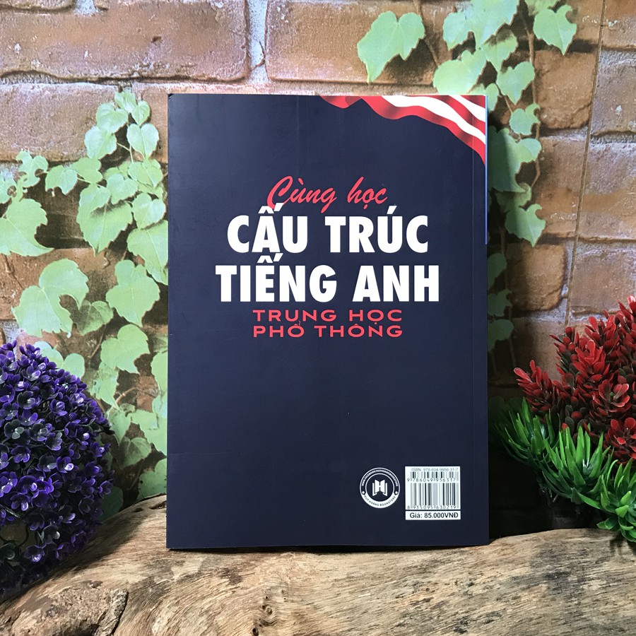 Sách - Cùng Học Cấu Trúc Tiếng Anh Trung Học Phổ Thông