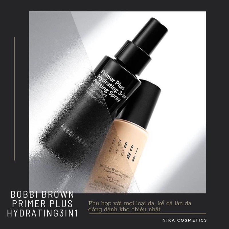 [NIKA STORY] Xịt khoáng cấp ẩm & cố định lớp trang điểm Bobbi Brown Primer Plus Hydrating 3-in-1 Se.tting Spray 100ml | BigBuy360 - bigbuy360.vn