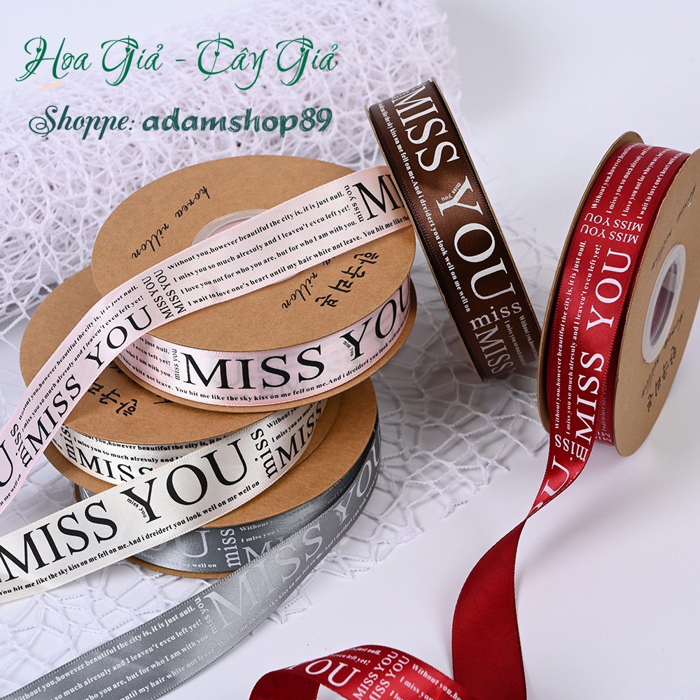 [lẻ] Ruy băng lụa chữ &quot;Miss You&quot; bản 2,5cm loại đẹp