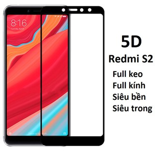 Kính cường lực Full màn 9D dành cho Xiaomi Redmi S2 Tặng keo chống hở mép
