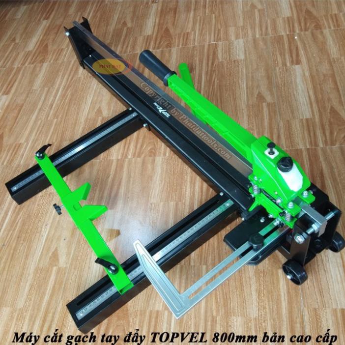 Máy cắt gạch tay đẩy TOPVEL 800 Xanh tặng kèm 01 lưỡi cắt