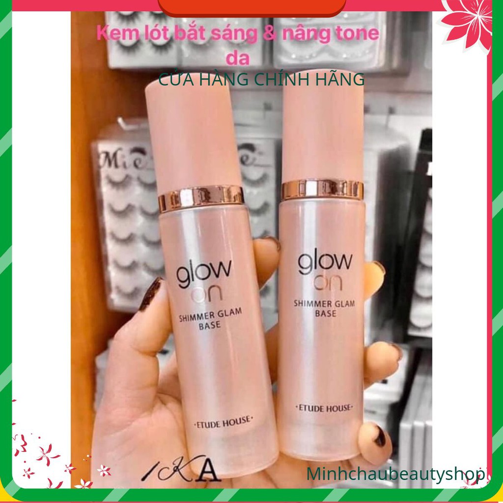 Kem Lót Bắt Sáng Etude House Glow On *Minhchaubeautyshop*