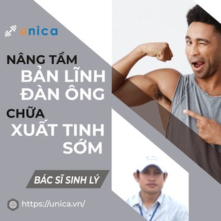 Toàn quốc- [E-voucher] FULL khóa học SỨC KHỎE- Nâng tầm bản lĩnh đàn ông- Chữa xuất tinh sớm- UNICA.VN