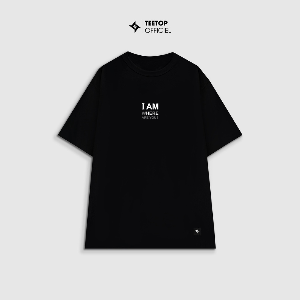 Áo thun tay lỡ form rộng basic tee unisex I AM WHERE ARE YOU