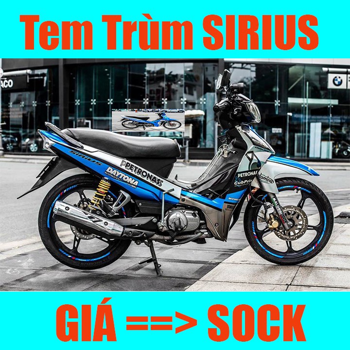 Tem Trùm Xe Sirius ( Mới Nhất )