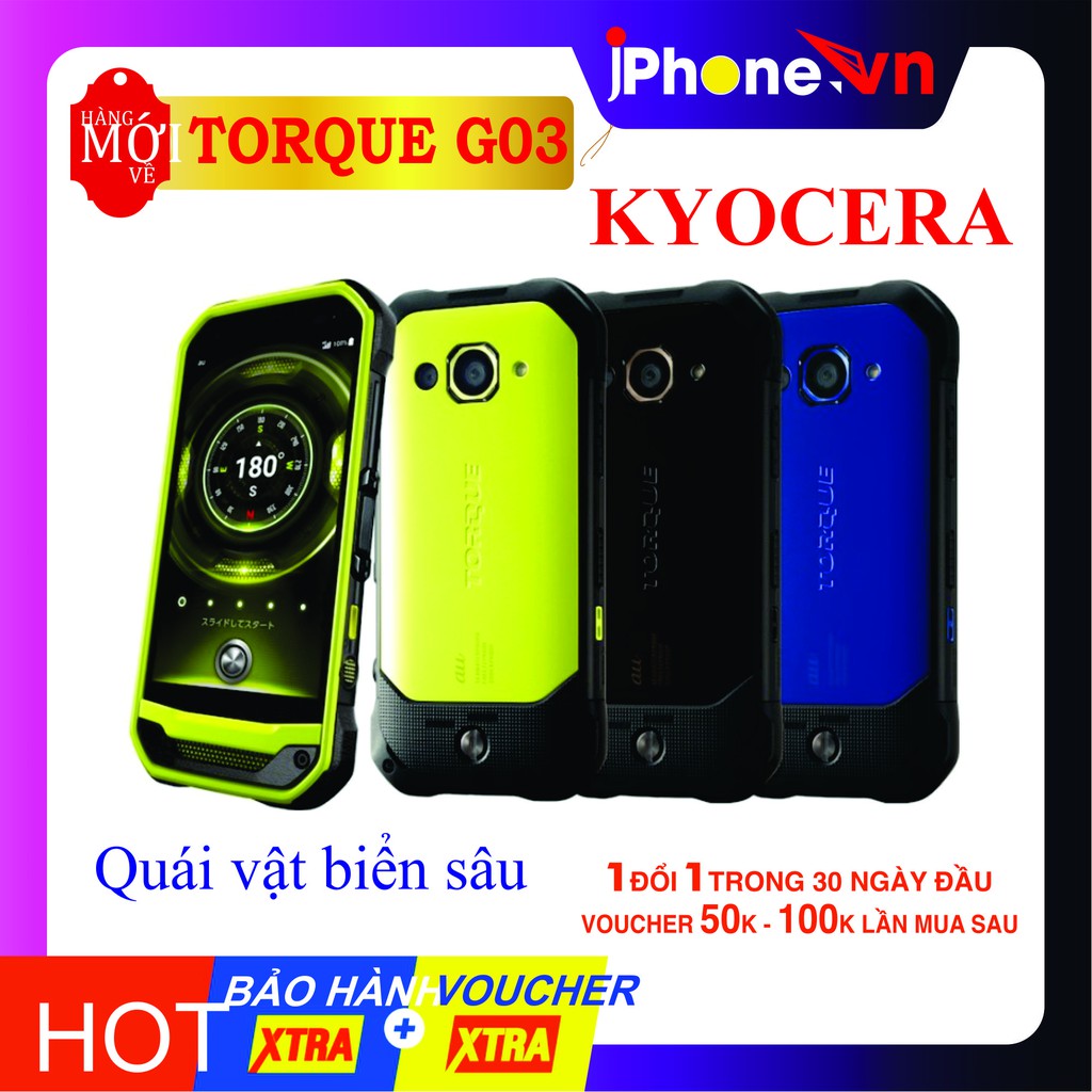 Điện thoại chống nước Kyocera Torque G03 màn Saphire chống nước , Snap625 8 nhân mạnh mẽ , camera hành trình đa dụng