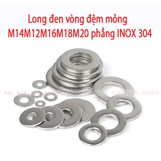 Long đen vòng đệm mỏng M14M12M16M18M20 phẳng INOX 304