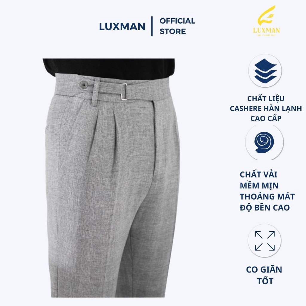 Quần âu cạp cao sidetab hàn lạnh cao cấp trẻ trung, lịch lãm sang trọng  của thương hiệu Luxman
