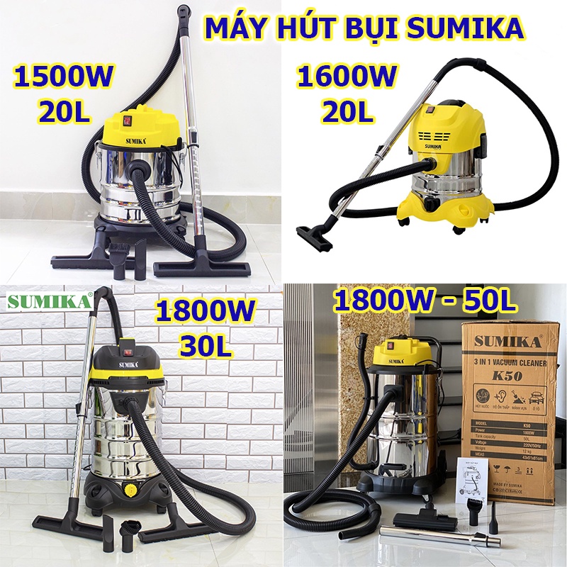 4 Mẫu Máy hút bụi công nghiệp Sumika K20,K20A,K30,K50 - 1500W-1600W-1800W (Hút khô và hút nước thổi) bảo hành 1 năm