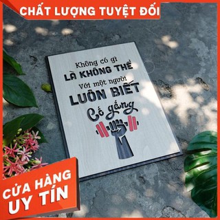 [100% CHẤT LƯỢNG] Tranh tạo động lực - mẫu câu "không có gì là không thể với một người luôn biết cố gắng" loại gỗ 2 lớp