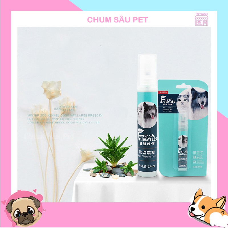 Xịt Thơm Miệng Cho Chó Mèo Fresh Friend 14ml