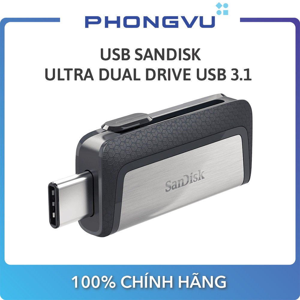 USB 3.1 Sandisk Ultra Dual Drive 64GB - SDDDC2-064G-G46 - Bảo hành 60 tháng