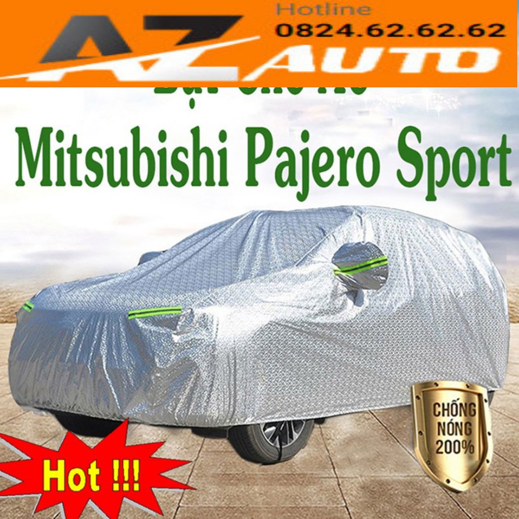 Bạt phủ ô tô #Mitsubishi Pajero Sport - CAO CẤP 3 LỚP Cách Nhiệt(hàng cao cấp)