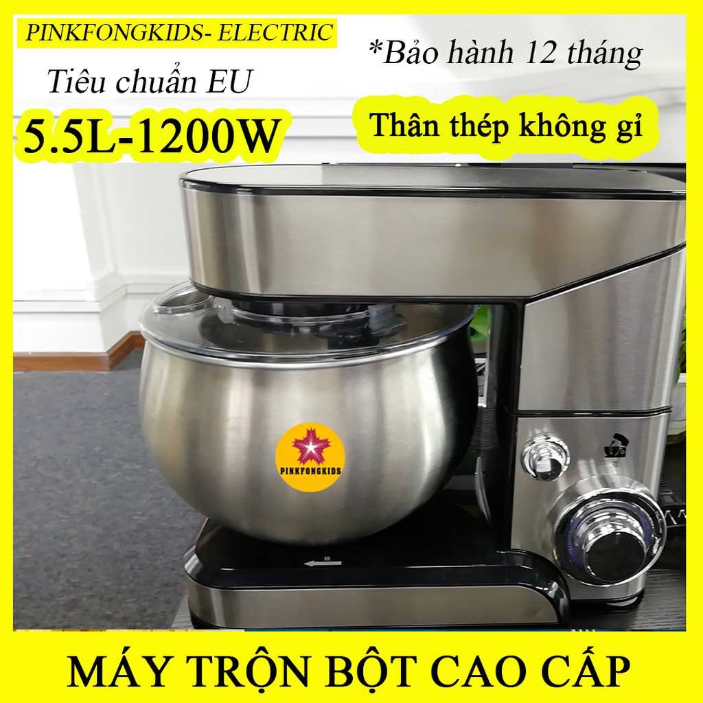 5.5L - 1200W | MÁY TRỘN BỘT, NHỒI BỘT CAO CẤP THÂN THÉP KHÔNG GỈ, CHUẨN EU