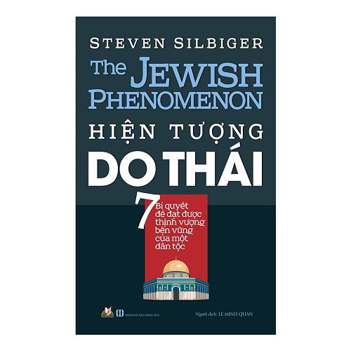 Sách - Hiện Tượng Do Thái (7 bí quyết để đạt được thịnh vượng bền vững của một dân tộc)