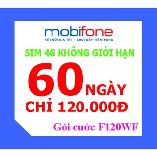 sim Mobifone Không giới hạn data F120WF giao trong ngày