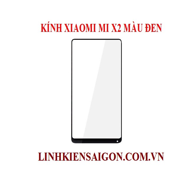 KÍNH XIAOMI MI X2 MÀU ĐEN