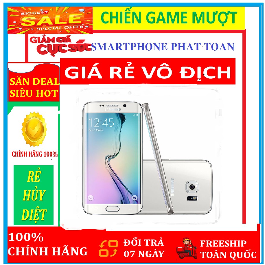 [Giá Sinh viên] điện thoại Samsung Galaxy S6 Edge rom 32G Fullbox - Đủ màu