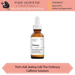 Tinh chất dưỡng mắt Serum The Ordinary Caffeine Solution
