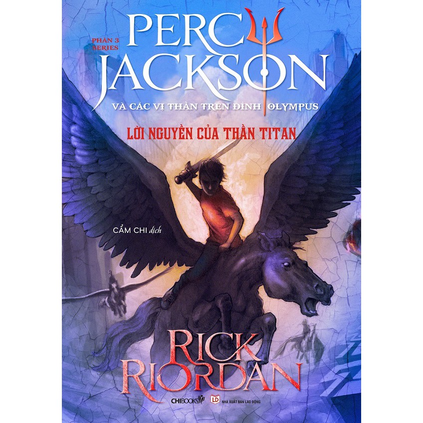 Sách: Lời nguyền của thần Titan TB 2019(Phần 3 series Percy Jackson và các vị thần trên đỉnh Olympus)