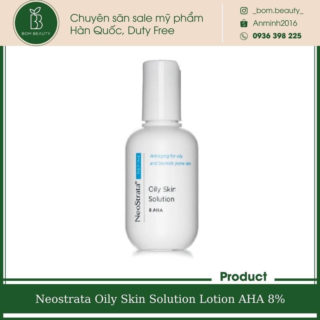 Neostrata Oily Skin Solution Lotion AHA 8% (chất lỏng)