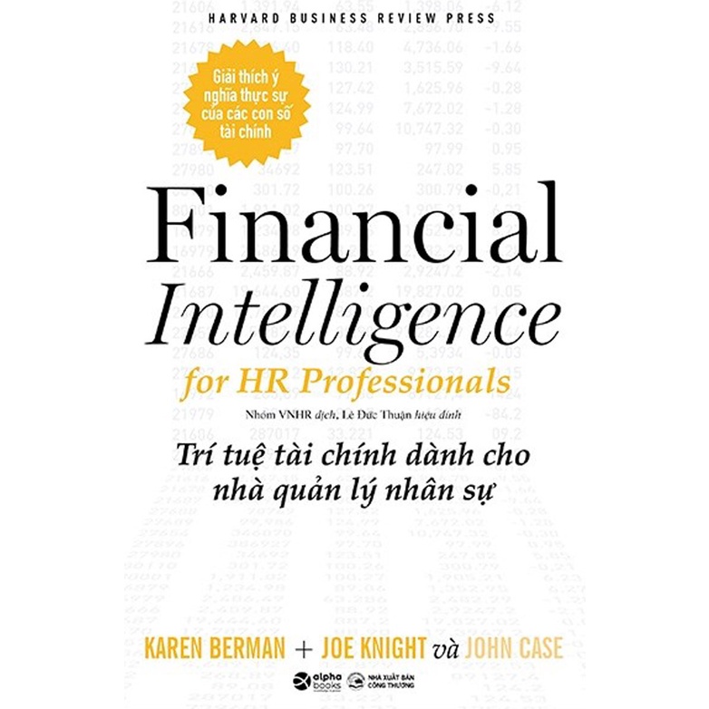 Sách - Trí Tuệ Tài Chính Dành Cho Nhà Quản Lý Nhân Sự - Financial Intelligence