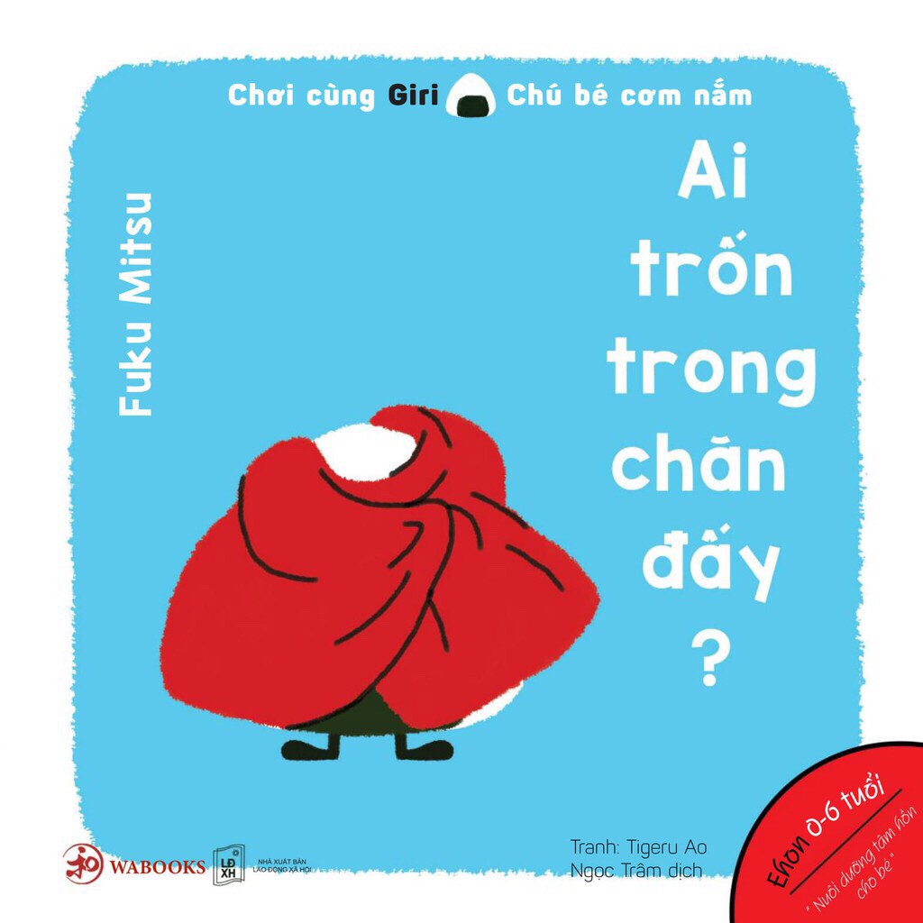 Sách - Bộ Chơi cùng Giri - Chú bé cơm nắm 2 - Ehon Nhật Bản dành cho bé từ 0 - 6 tuổi