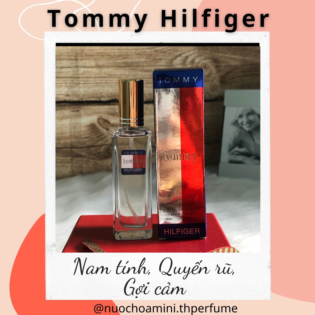 Nước hoa mini nam Tommy Hilfiger 20ml, Nước hoa chiết cho nam quyến rủ gợi cảm và nam tính