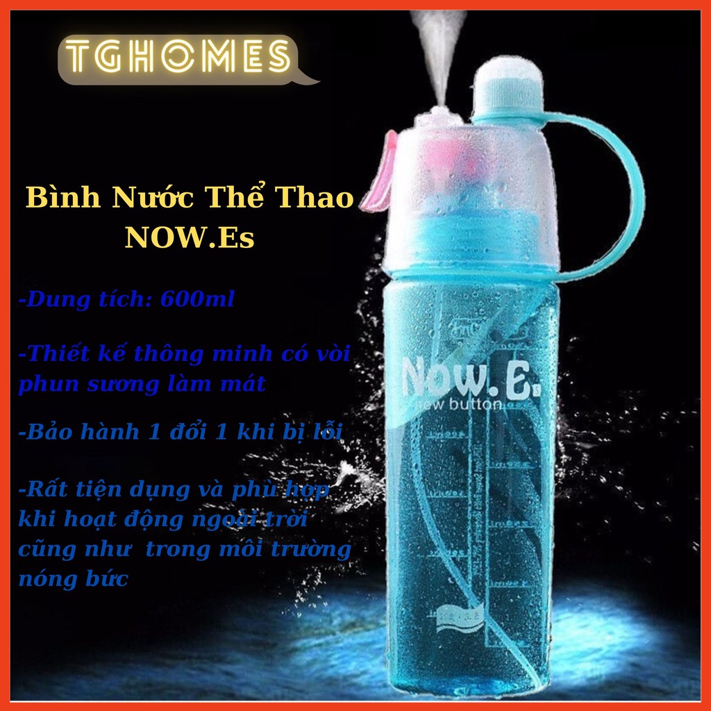 [BH 1 ĐỔI 1] Bình Nước Thể Thao NOW.Es Dung Tích 600ml-Bình Nước Có Vòi Phun Sương Cực Kỳ Tiện Dụng Trong Mùa Hè Oi Bức