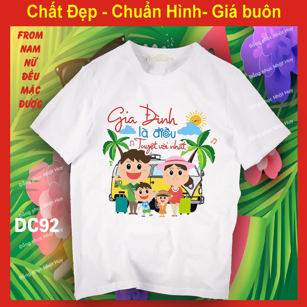 (đủ size - mịn.xịn.thơm - bao đổi trả) áo nhóm du lịch DC92,gia đình là điều tuyệt vời nhât, ngại gì mà không dám đi