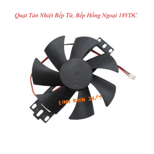 Quạt Tản Nhiệt Bếp Từ, Bếp Hồng Ngoại  Brushless không chổi than DC 18VDC 7 Cánh Sải 85mm