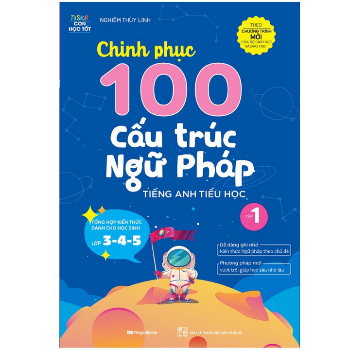 Sách - Chinh Phục 100 Cấu Trúc Ngữ Pháp Tiếng Anh Tiểu Học – Tập 1