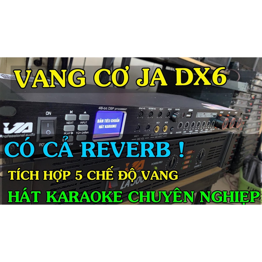 Vang Số Chỉnh Cơ JA DX6 - Vang Cơ Lai Số Chính Hãng JA - Có ReVreb