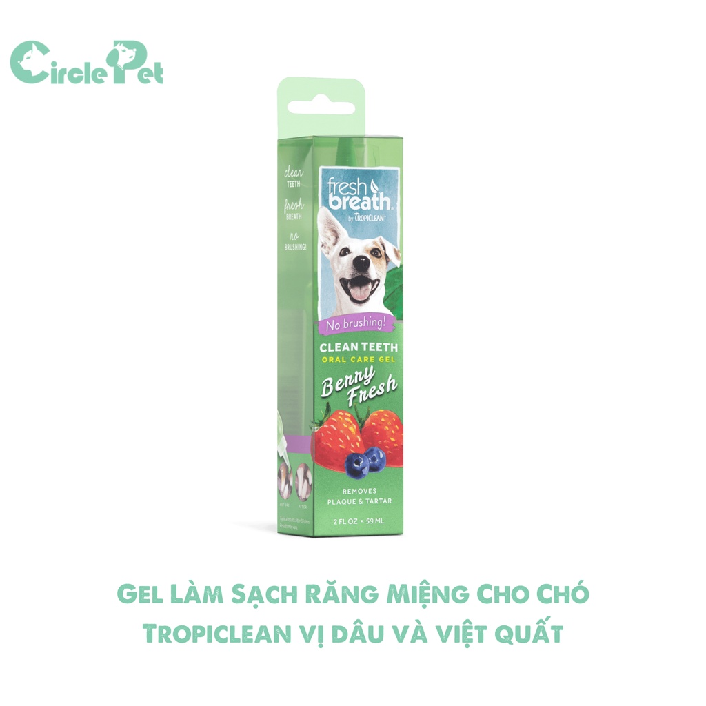 Gel Làm Sạch Răng Miệng Cho Chó Tropiclean Tiện Lợi Nhiều Vị 59ml - Circle Pet