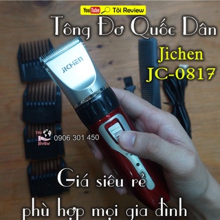 Tông đơ quốc dân giá siêu rẻ jichen jc-0817