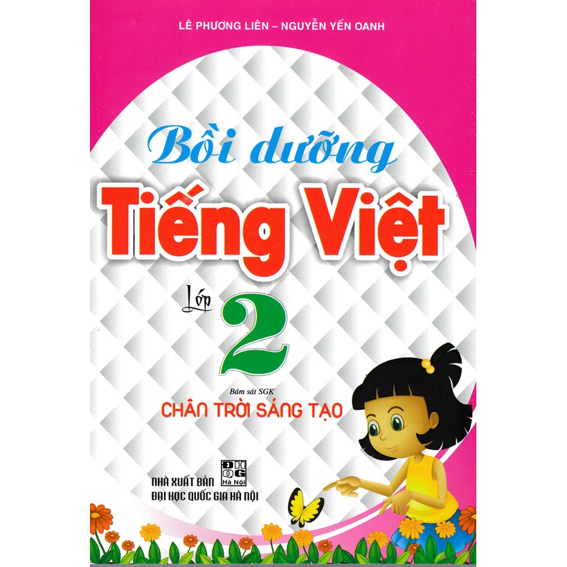 Sách -BỒI DƯỠNG TIẾNG VIỆT LỚP 2 (BÁM SÁT SGK CHÂN TRỜI SÁNG TẠO)