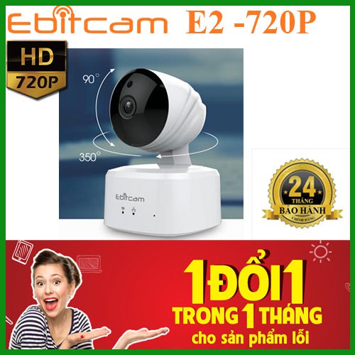 Camera IP Wifi Quay Quét 1MP EBITCAM E2 720P