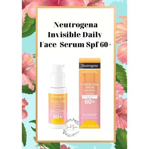 Serum CHỐNG NẮNG NEUTROGENA INVISIBLE DAILY DEFENSE FACE SERUM SPF 60+