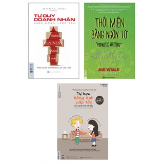 Combo Tư Duy Doanh Nhân Hành Động Lãnh Đạo + Thôi Miên Bằng Ngôn Từ + Tự Học Tiếng Anh Cấp Tốc Cho Người Mới Bắt Đầu