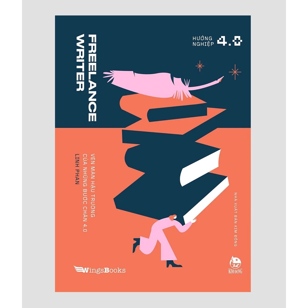Sách – Freelance Writer - Vén Màn Hậu Trường Của Những Bước Chân 4.0