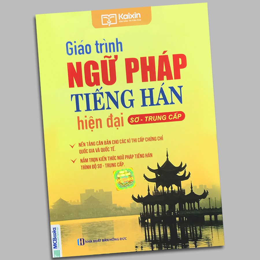 Sách - Giáo Trình Ngữ Pháp Tiếng Hán Hiện Đại Sơ - Trung Cấp (Tái Bản)