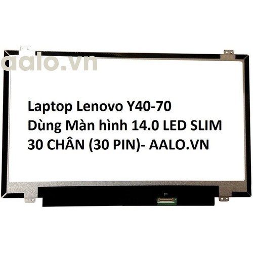 Màn hình laptop Lenovo Y40-70 - lenovo y40-70 | BigBuy360 - bigbuy360.vn