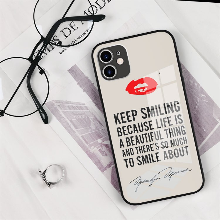 Ốp lưng kính đẹp keep smiling câu nói hay Iphone 7/7Plus/8/8Plus/X/Xs/Xs Max/11/11 Promax/12/12 Promax OK-10