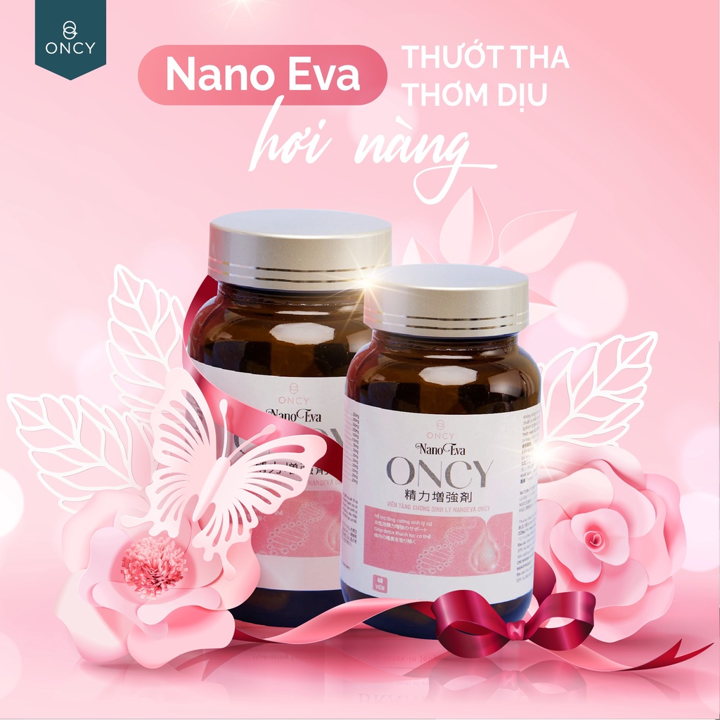 Viên Tăng Cường Sinh Lý Nữ Nanoeva Oncy , Giúp Detox Thanh Lọc Cơ Thể 40 Viên
