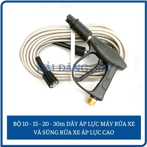 Bộ 10 - 15 - 20 - 30m Dây rửa xe và Súng xịt rửa xe áp lực cao( ren 22mm)