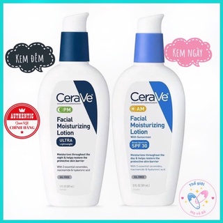 [Chuẩn bill] Kem dưỡng CeraVe Facial Moisturizing PM/ AM Lotion 89ml