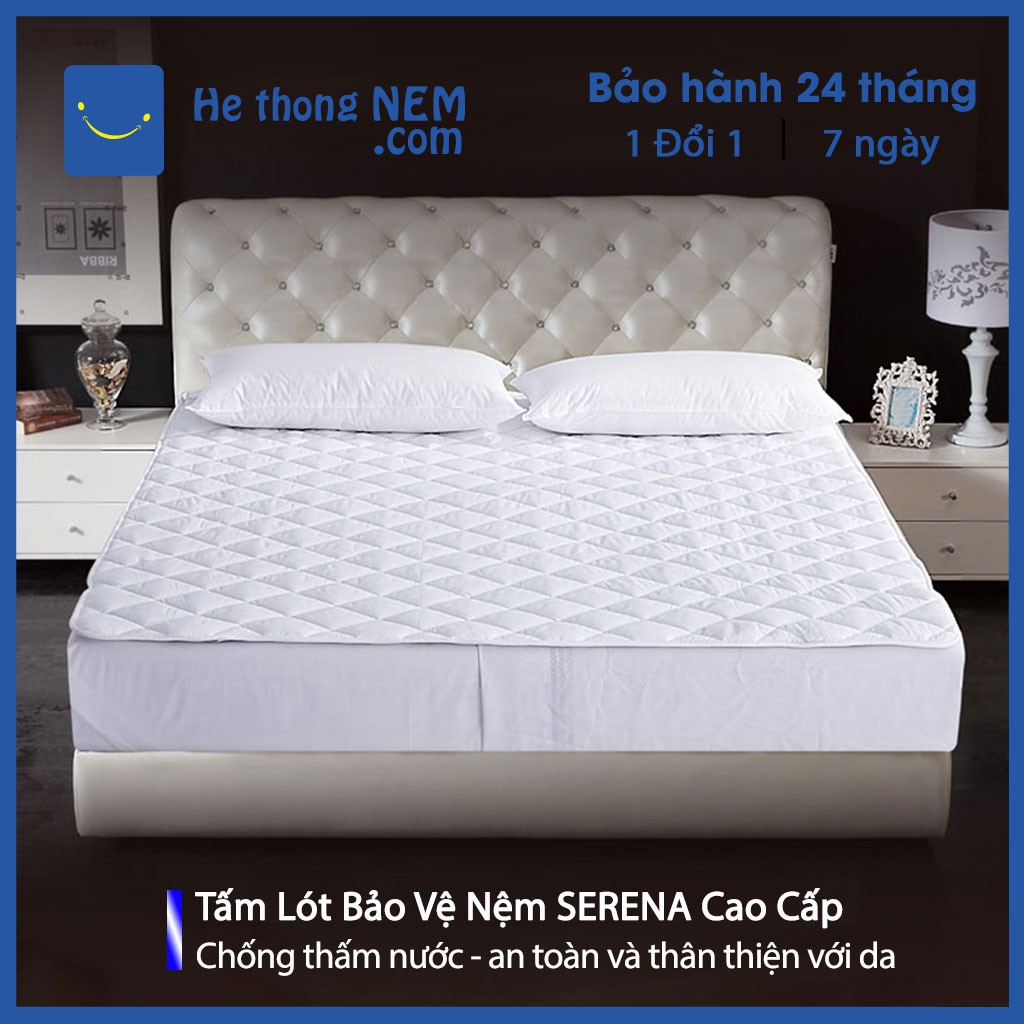 Tấm Bảo Vệ Nệm Đệm Chống Thấm SERENA Tấm Trải Giường Đệm Lót Chống Thấm - Hệ Thống Nệm