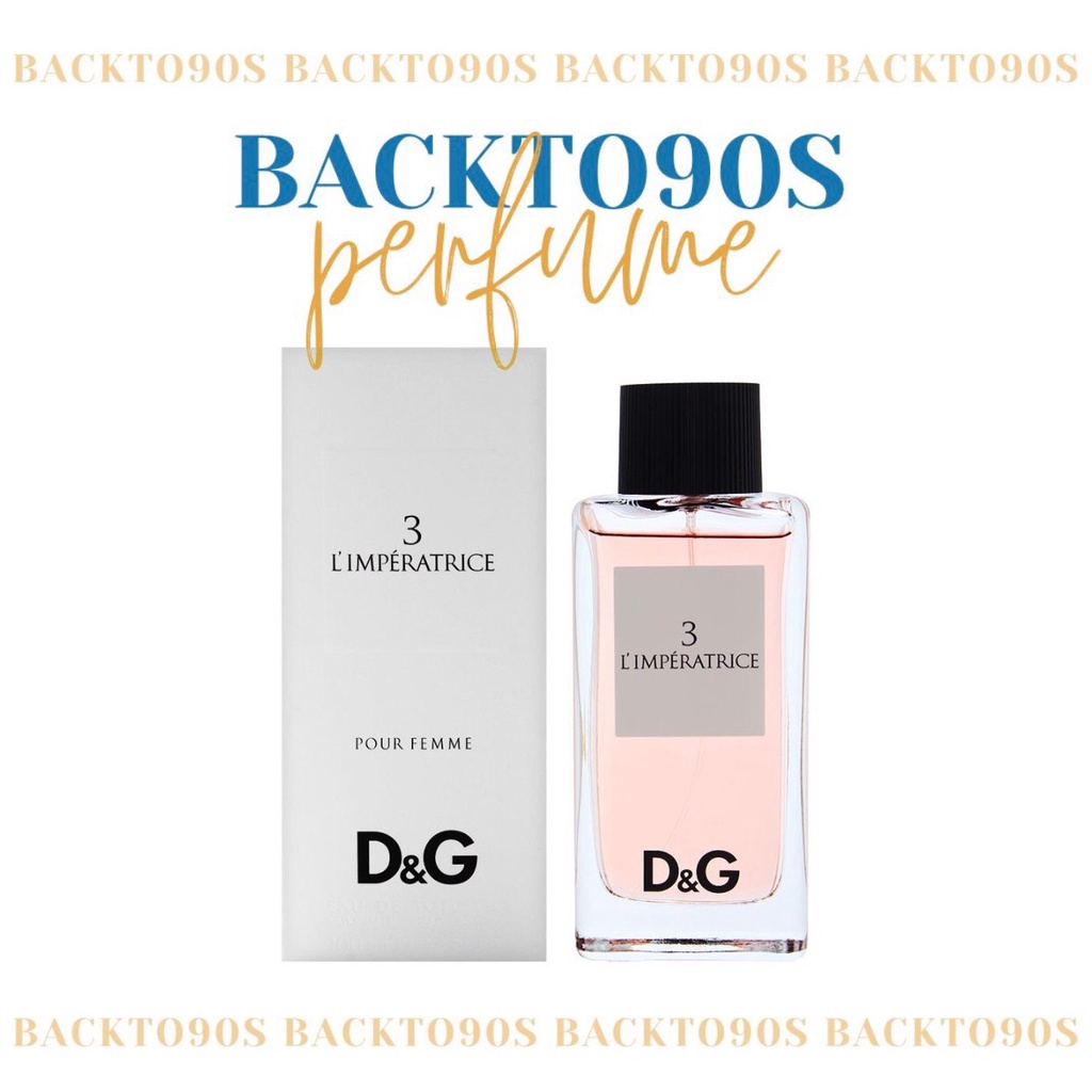 /𝗕𝗮𝗰𝗸𝘁𝗼𝟵☺'𝘀/ Nước hoa Nữ D&G L`imperatrice 3 ♡