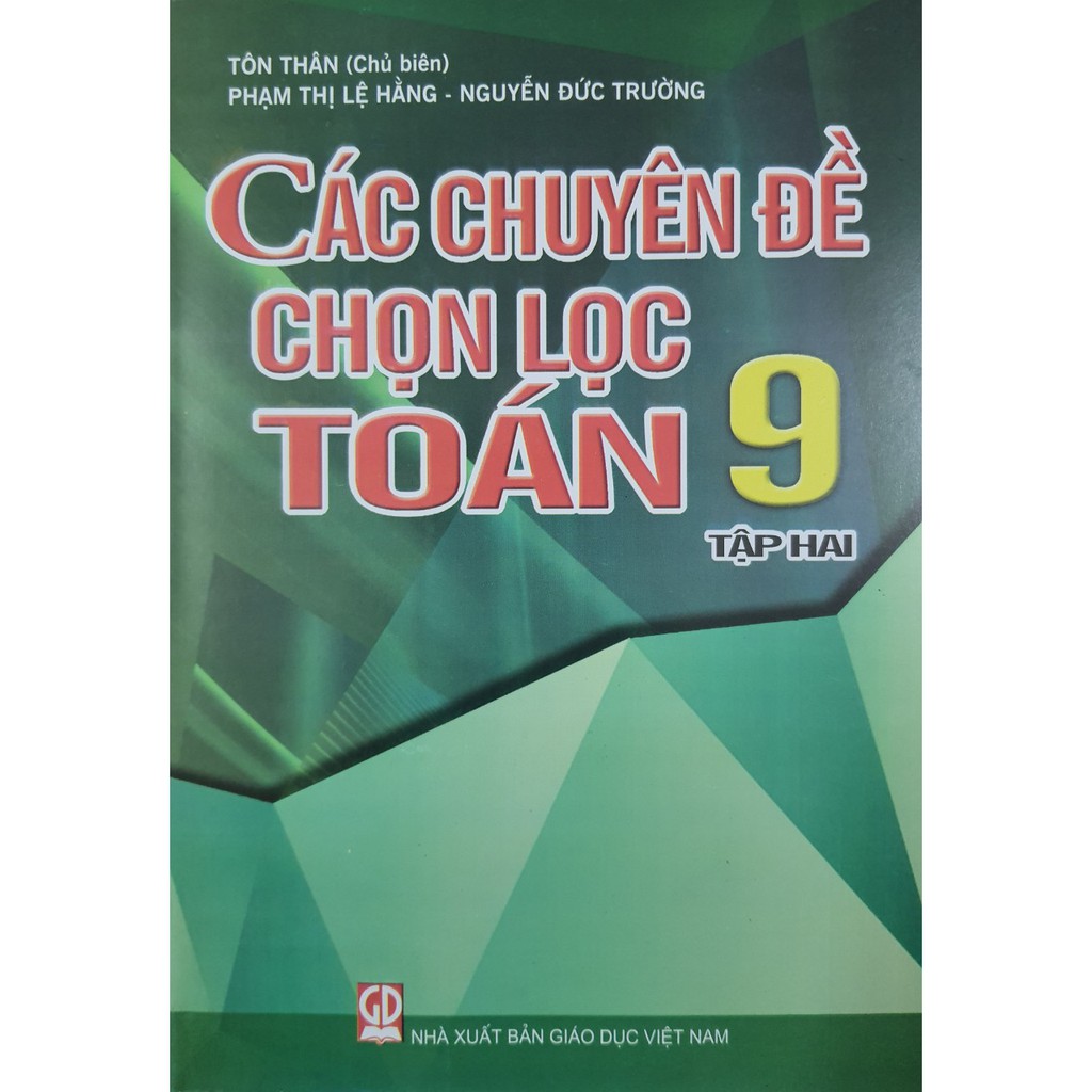 Sách - Các chuyên đề chọn lọc Toán 9 Tập 2